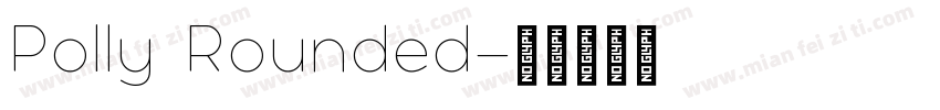 Polly Rounded字体转换